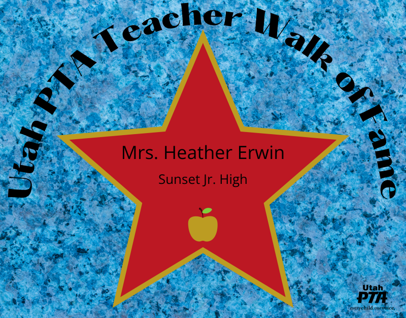 Mrs Heather Erwin Sunset Jr High UtahPTA
